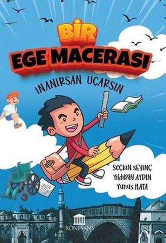 Bir Ege Macerası - İnanırsan Uçarsın %23 indirimli Seçkin Sevinç