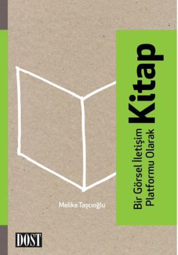 Bir Görsel İletişim Platformu Olarak Kitap %10 indirimli Melike Taşçıo