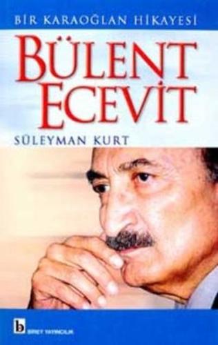 Bir Karaoğlan Hikayesi Bülent Ecevit %17 indirimli Süleyman Kurt