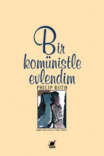 Bir Komünistle Evlendim %14 indirimli Philip Roth