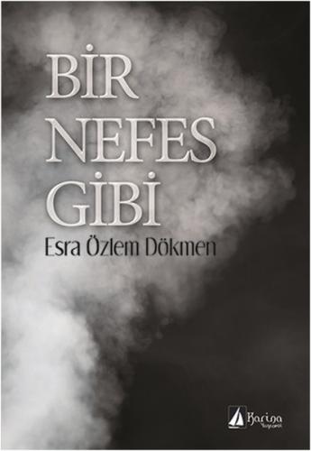 Bir Nefes Gibi %13 indirimli Esra Özlem Dökmen