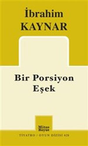 Bir Porsiyon Eşek %15 indirimli İbrahim Kaynar