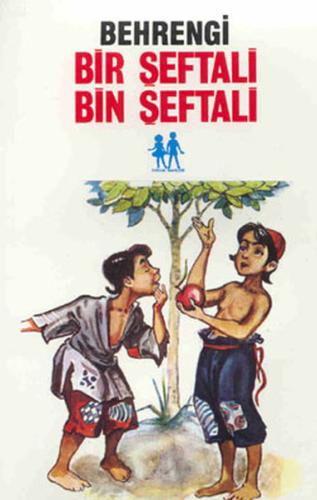 Bir Şeftali Bin Şeftali Samed Behrengi