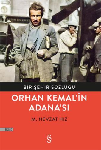 Bir Şehir Sözlüğü Orhan Kemal'in Adanası %10 indirimli M. Nevzat Hız