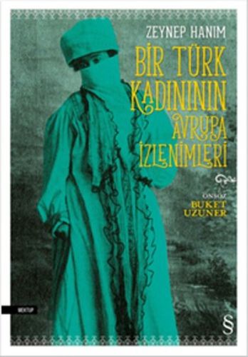 Bir Türk Kadınının Avrupa İzlenimleri %10 indirimli Zeynep Hanım