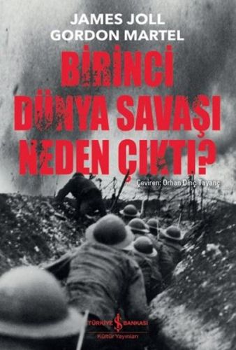 Birinci Dünya Savaşı Neden Çıktı? %31 indirimli Gordon Martel - James 