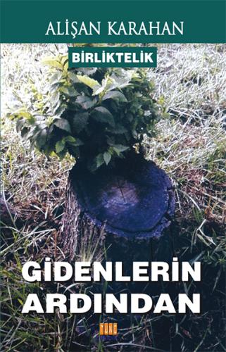 Birliktelik (Gidenlerin Ardından) Alişan Karahan