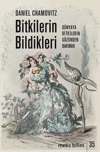 Bitkilerin Bildikleri %10 indirimli Daniel Chamovitz