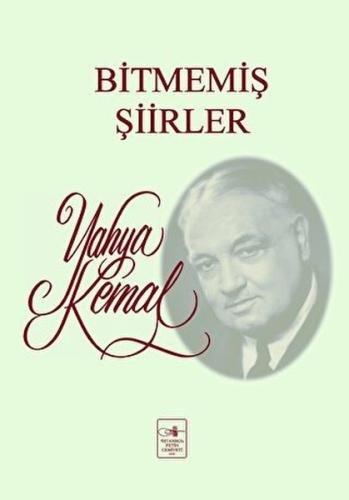 Bitmemiş Şiirler %3 indirimli Yahya Kemal Beyatlı