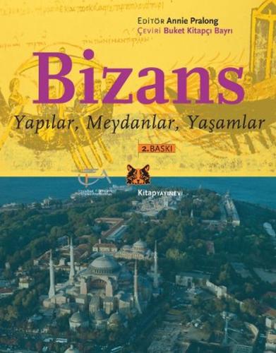 Bizans Yapılar, Meydanlar, Yaşamlar %13 indirimli Annie Pralong