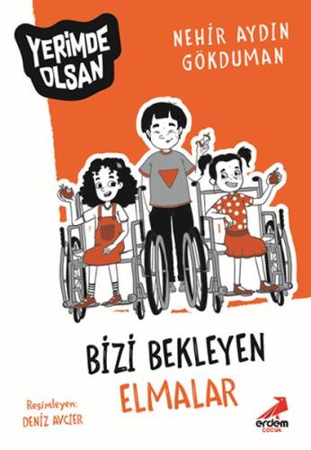 Bizi Bekleyen Elmalar - Yerimde Olsan %30 indirimli Nerhir Aydın Gökdu