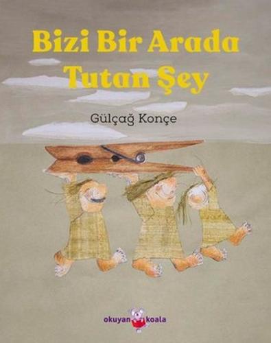 Bizi Bir Arada Tutan Şey %10 indirimli Gülçağ Konçe