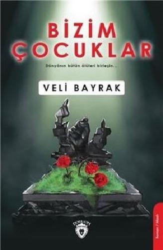 Bizim Çocuklar %25 indirimli Veli Bayrak