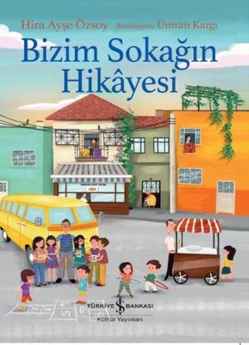 Bizim Sokağın Hikayesi %31 indirimli Hira Ayşe Özsoy