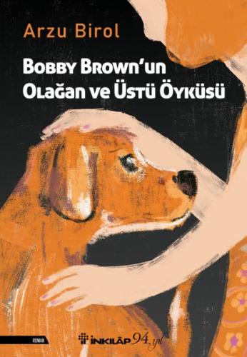 Bobby Brown’un Olağan ve Üstü Öyküsü %15 indirimli Arzu Birol