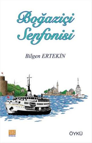 Boğaziçi Senfonisi Bilgen Ertekin