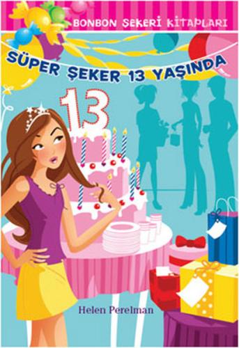 Bonbon Şekeri - Süper Şeker 13 Yaşında %10 indirimli Helen Perelman