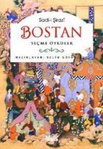 Bostan-Seçme Öyküler Sadi-i Şirazi