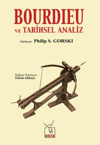 Bourdieu ve Tarihsel Analiz %10 indirimli Kolektif