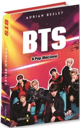 BTS: K-Pop Mucizesi - Ciltli Adrian Besley