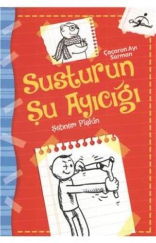 Çaçaron Ayı Sarman Susturun Şu Ayıcığı Şebnem Pişkin