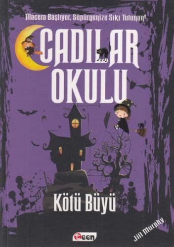 Cadılar Okulu 3 - Kötü Büyü %10 indirimli Jill Murphy