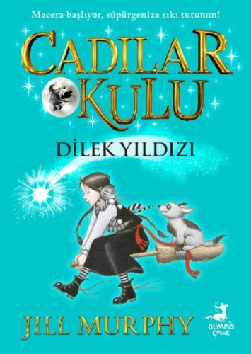 Cadılar Okulu 7- Dilek Yıldızı Jıll Murphy