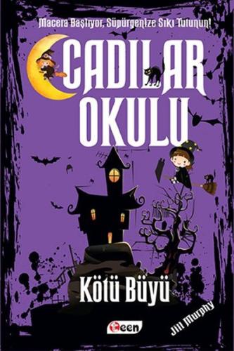 Cadılar Okulu - Kötü Büyü Jill Murphy