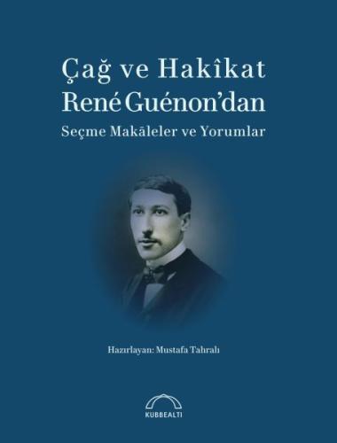 Çağ ve Hakikat %15 indirimli Mustafa Tahralı