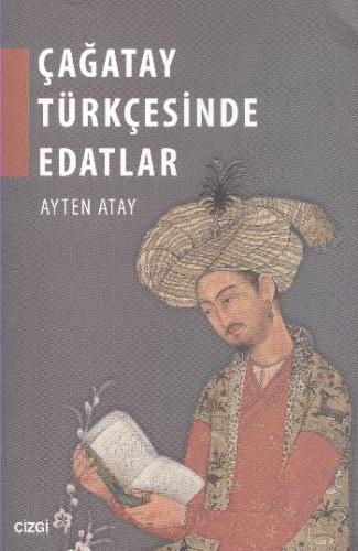 Çağatay Türkçesinde Edatlar %23 indirimli Ayten Atay