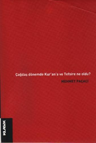 Çağdaş Dönem'de Kur'an'a ve Tefsire Ne Oldu? %12 indirimli Doç. Dr. Me