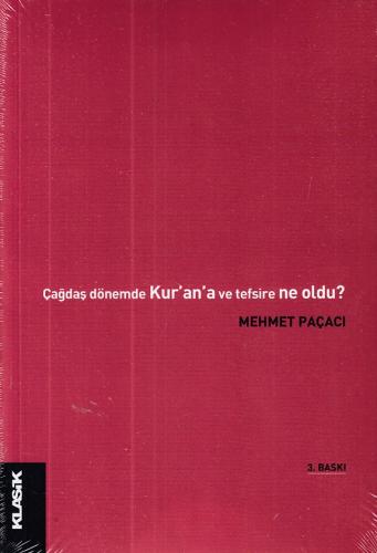 Çağdaş Dönemde Kur'an'a ve Tefsire Ne Oldu? %12 indirimli Mehmet Paçac