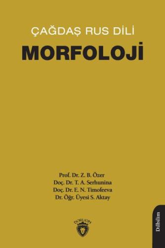 Çağdaş Rus Dili - Morfoloji %25 indirimli Prof. Dr. Z. B. Özer