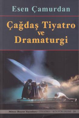 Çağdaş Tiyatro ve Dramaturgi %15 indirimli Esen Çamurdan