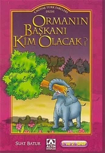 Çağdaş Türk Fablları Dizisi Ormanın Başkanı Kim Olacak? Suat Batur