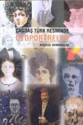 Çağdaş Türk Resminde Otoportreler %3 indirimli Ayşegül Demirbulak