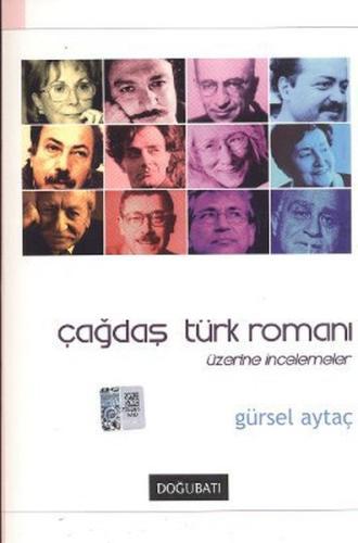 Çağdaş Türk Romanı Üzerine İncelemeler %10 indirimli Gürsel Aytaç
