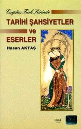 Çağdaş Türk Şiirinde Tarihi Şahsiyetler ve Eserler %23 indirimli Hasan