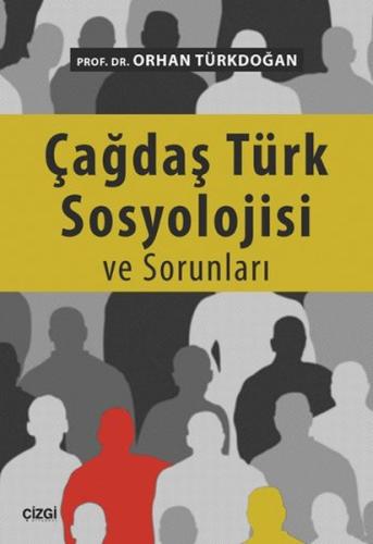Çağdaş Türk Sosyolojisi ve Sorunları %23 indirimli Orhan Türkdoğan