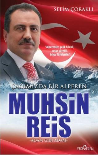 Çağımızda Bir Alperen Muhsin Reis - Adam Gibi Adam Selim Çoraklı