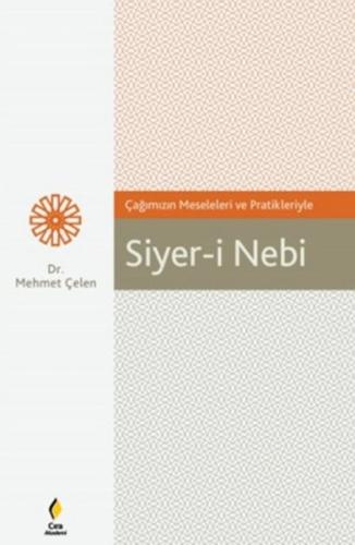 Çağımızın Meseleleri ve Pratikleriyle Siyer-i Nebi %15 indirimli Mehme