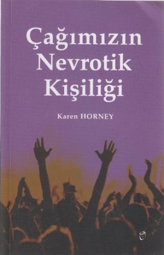 Çağımızın Nevrotik Kişiliği Karen Horney