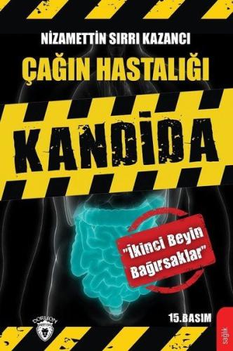 Çağın Hastalığı Kandida %25 indirimli Nizamettin Sırrı Kazancı