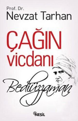 Çağın Vicdanı: Bediüzzaman Nevzat Tarhan