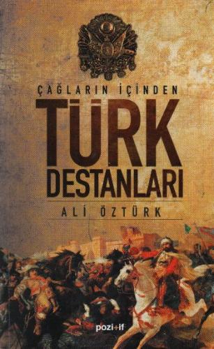 Çağların İçinden Türk Destanları %13 indirimli Ali Öztürk