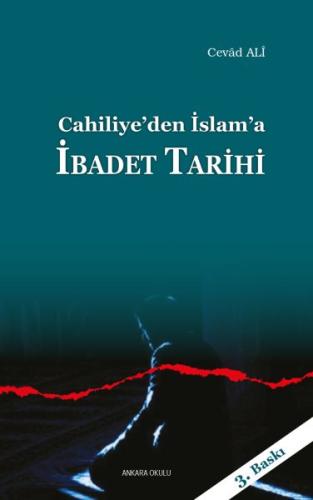 Cahiliye'den İslam'a İbadet Tarihi %20 indirimli Cevad Ali