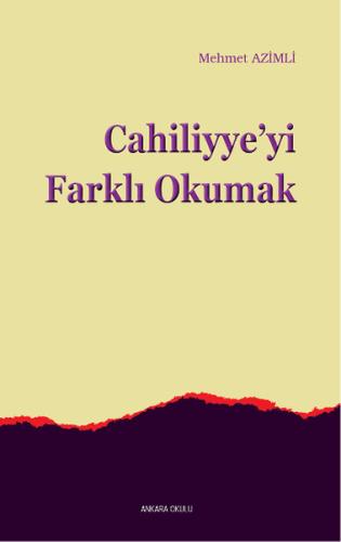 Cahiliyye'yi Farklı Okumak %20 indirimli Mehmet Azimli