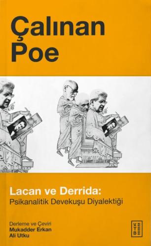 Çalınan Poe - Lacan ve Derrida: Psikanalitik Devekuşu Diyalektiği %17 