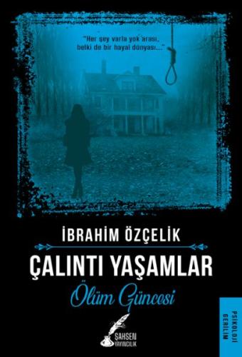 Çalıntı Yaşamlar - Ölüm Güncesi İbrahim Özçelik