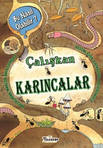 Çalışkan Karıncalar - Bu Nasıl Olabilir? %10 indirimli Marcin Brykczyn